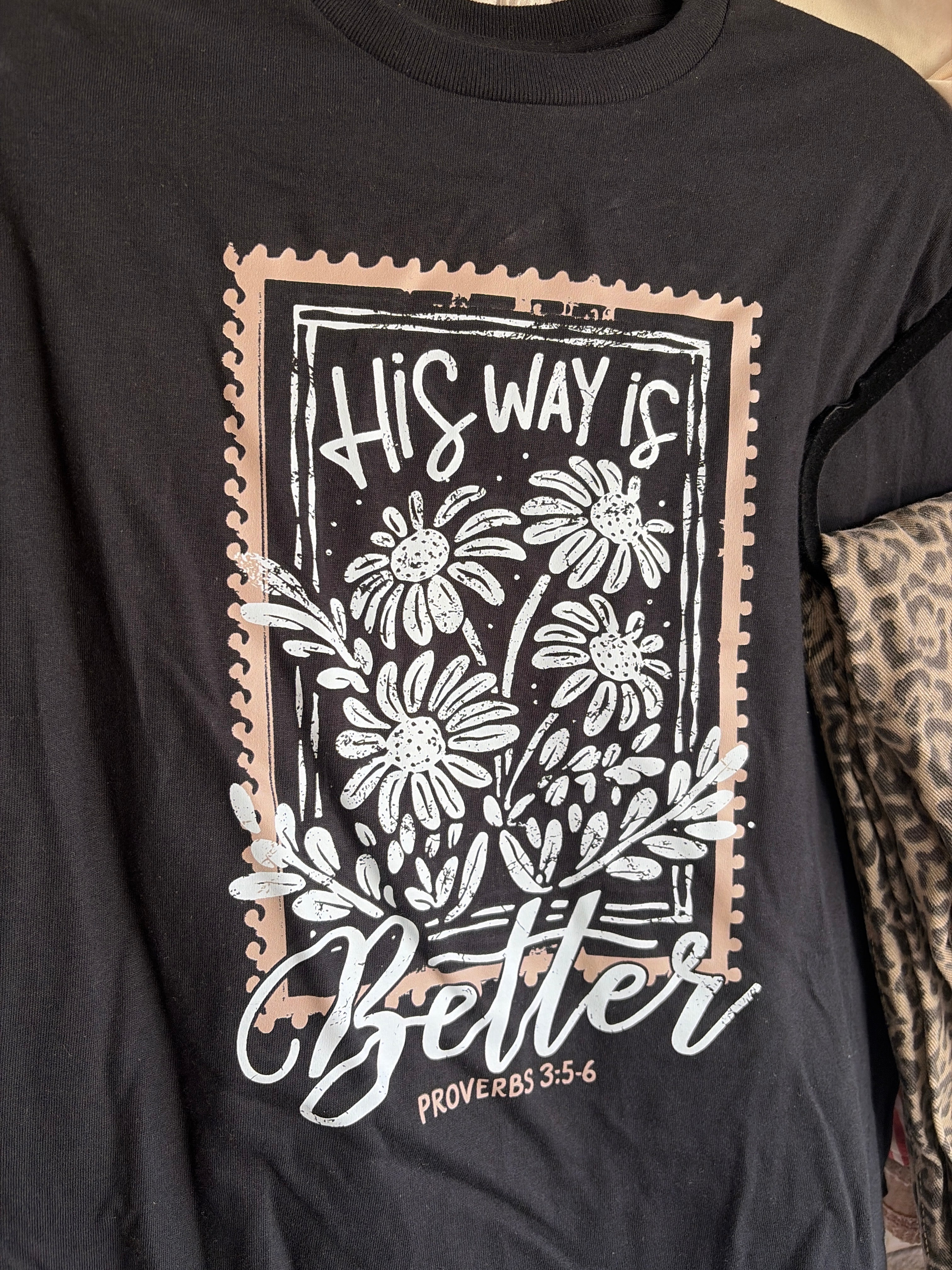 His Way is Better Tee