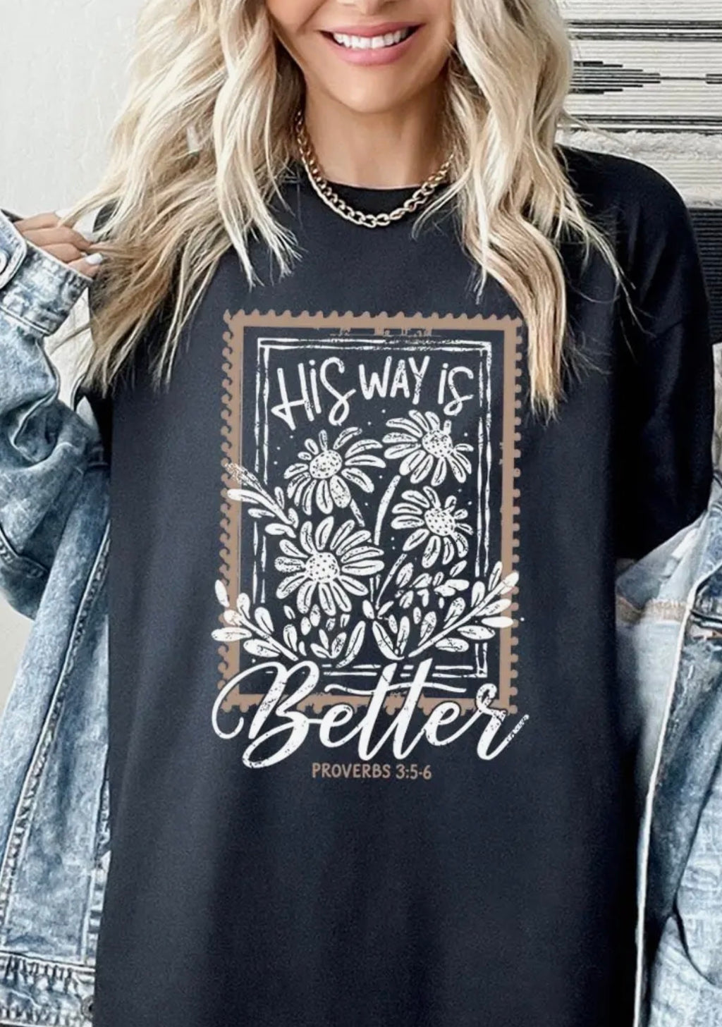 His Way is Better Tee